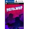 Pistol Whip [VR] PS4/PS5